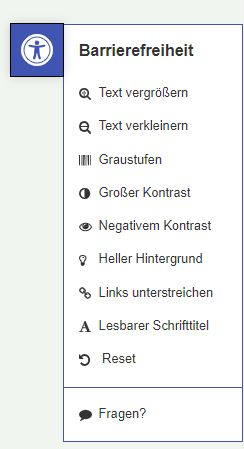 Wir werden ja alle nicht jünger, und unseren Gästen auf der Webseite wollen wir mehr Barrierefreiheit anbieten.
Ab sofort findet Ihr in der rechten oberen Ecke ein Symbol für die Barrierefreiheit. Mit Klick darauf bekommt Ihr mehrere Optionen. Von Graustufen, unterstrichener Links bis Schrift vergrößern - ist vieles dabei.